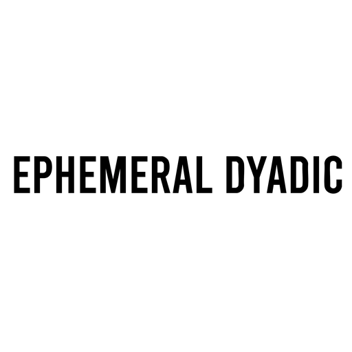 Ephemeral dyadic