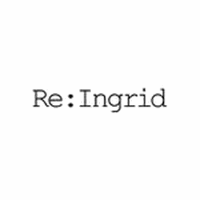 Re:Ingrid